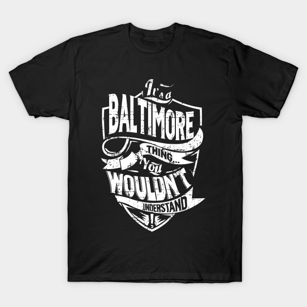 BALTIMORE T-Shirt by davidmarisa